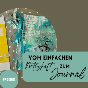 Vom einfachen Notizheft zum Journal – Freebie